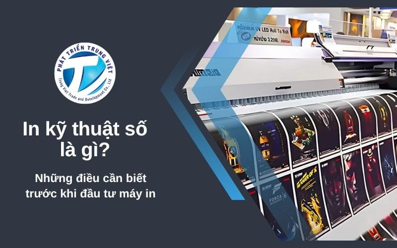 In kỹ thuật số là gì? Những điều cần biết trước khi đầu tư máy in